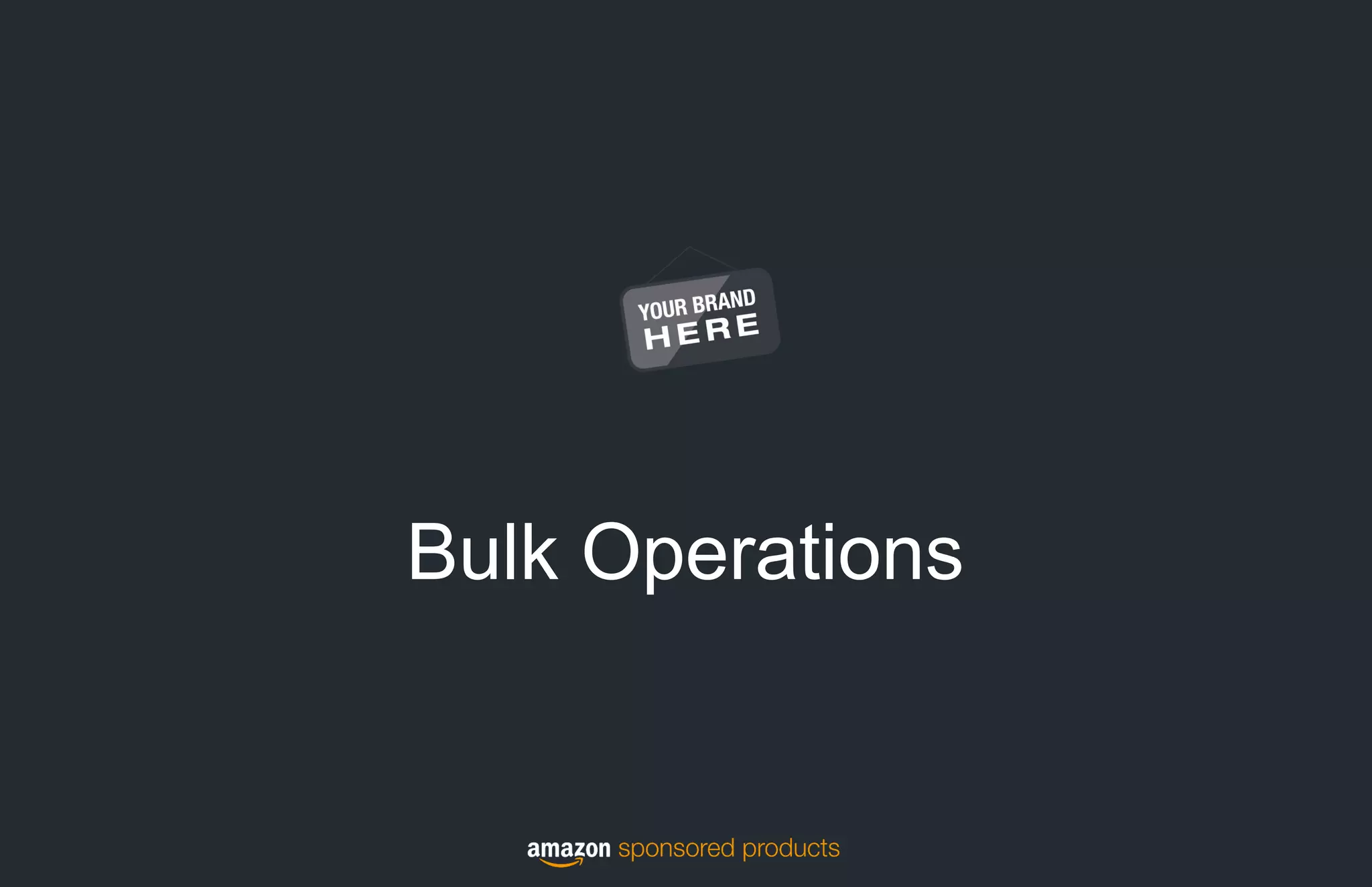Bulk Operations
 