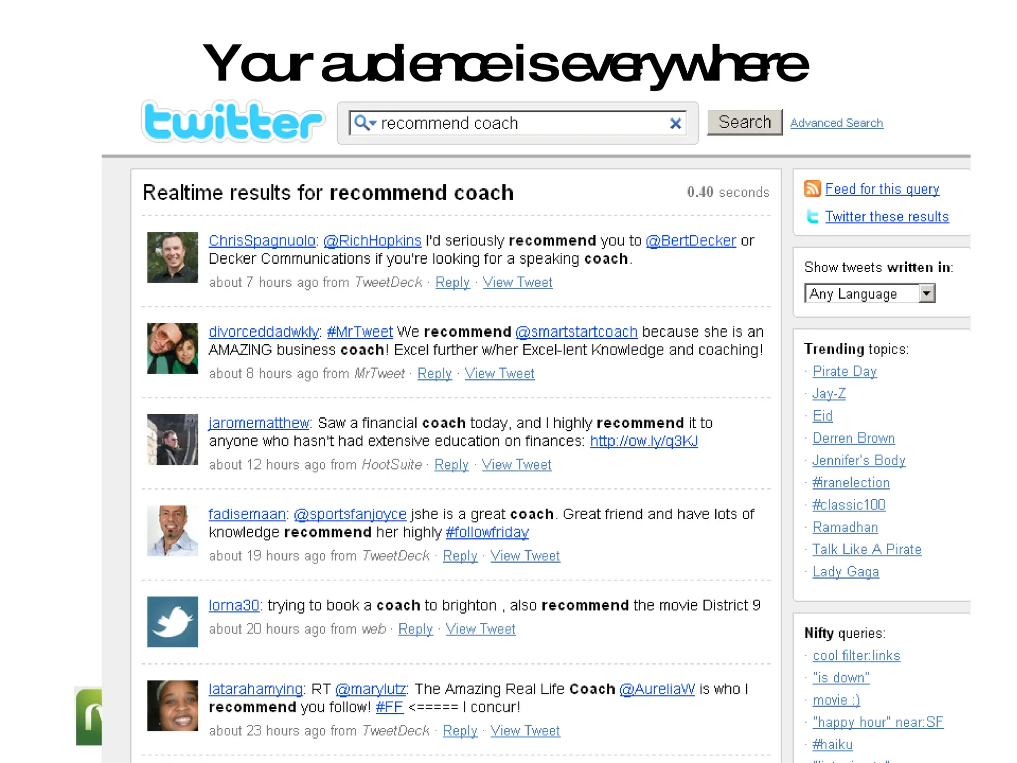 Your audience is everywhere 