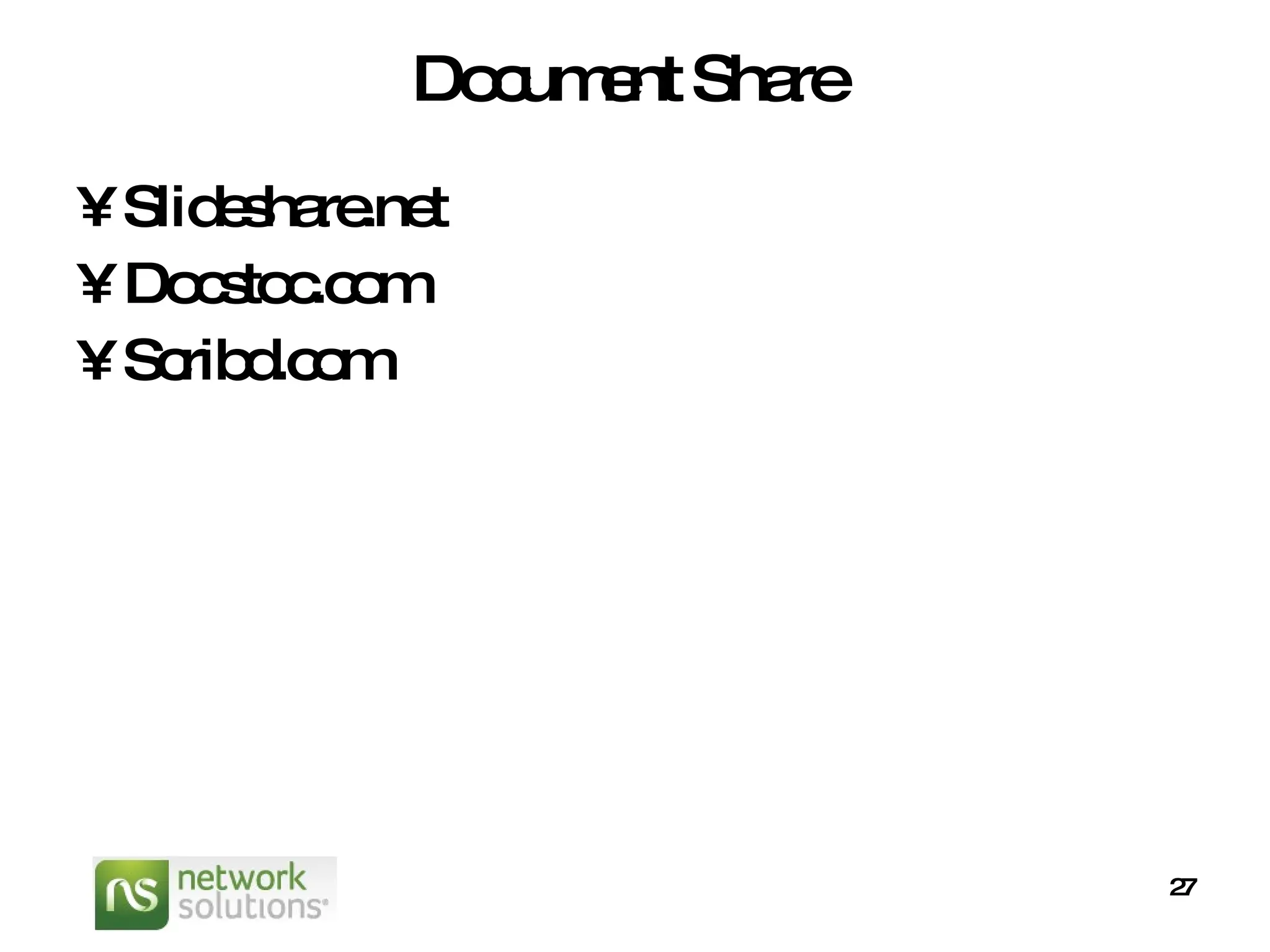 Document Share Slideshare.net Docstoc.com Scribd.com 