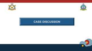 CASE DISCUSSION
 