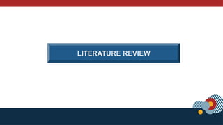 LITERATURE REVIEW
 