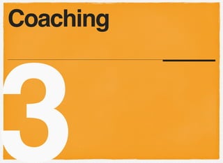 3
Coaching
 