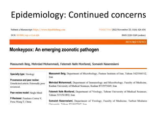 Epidemiology: Continued concerns
 