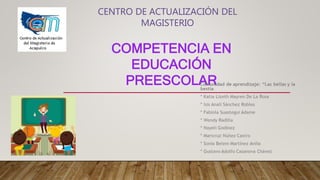 CENTRO DE ACTUALIZACIÓN DEL
MAGISTERIO
COMPETENCIA EN
EDUCACIÓN
PREESCOLAR
 