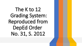 CPE-TOPIC-10-TYPES OF GRADING SYSTEM.pptx