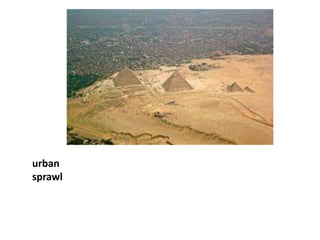 urban
sprawl