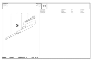 EH78Z001046666N1
1
2
3
4
039057R1
037676R1
046665S1
037682R1
1
1
1
1
END EXTREMO
PIN PASADOR
PIPE CANO
END EXTREMO
TERMINAL
PINO
TUBO
TERMINAL
CPE650ADV E01 11/02(1)
40 70
Telescópico
Telescopic
Telescópico
Estabilizador
Stabiliser
Estabilizador
40 70-
Menu Símbolos
 