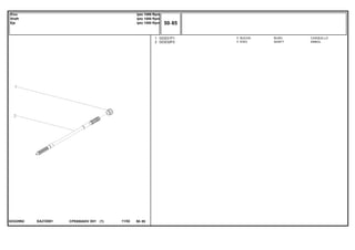 EA27Z001023229N2
1
2
023231P1
023232P2
1
1
BUSH CASQUILLO
SHAFT ARBOL
BUCHA
EIXO
CPE650ADV E01 11/02(1)
50 85
Ipto 1000 Rpm
Ipto 1000 Rpm
Ipto 1000 Rpm
Eixo
Shaft
Eje
50 85-
Menu Símbolos
 