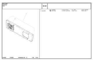 7375Z00121483501
022359N1
80-110 No
1
2 022335N1
1
21
KIT, LAMP JUEGO LAMPARA
FRONT LIGHT FRONT LIGHT
BLOCO ÓTICO
FAROL DIANTEIRO
CPE650ADV E01 11/02(1)
80 40
Bloco Ótico
Headlamp
Faro
80 40-
Menu Símbolos
 