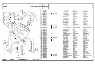 EB34Z002T0216047
70-175 No
100-40 No
100-35 No
70-205 No
100-45 No
70-185 No
1
2
3
5
6
8
9
10
11
15
16
17
19
20
21
22
22
27
28
29
30
31
32
33
34
36
38
39
40
41
42
43
44
45
46
48
49
52
53
54
55
57
59
62
63
64
339123X1
339024X1
339374X1
027645N1
020447P1
339761X1
339374X1
020431P1
040341T1
339451X1
339025X1
339376X1
339761X1
339374X1
020430N1
039207N1
039206N1
048162T1
353667X1
353441X1
355564X1
048161T1
3408858M1
339123X1
339374X1
020505T1
417860M1
020433N1
020435N1
339761X1
339024X1
339374X1
339123X1
339374X1
353683X1
353754X1
3603640M1
1442175X1
339030X1
829185M1
353441X1
490742M1
044651N1
050486N1
339814X1
339376X1
7
7
7
1
1
4
4
1
1
4
4
4
3
4
1
1
1
1
2
2
2
1
2
4
4
2
1
1
1
6
6
6
1
1
1
2
1
2
2
2
2
2
1
1
2
2
[A]
BOLT PERNO
WASHER ARANDELA
WASHER ARANDELA
COLUMN COLUMNA
FOAM ESPUMA
BOLT PERNO
WASHER ARANDELA
LEVER PALANCA
FLYWHEEL VOLANTE
BOLT PERNO
WASHER ARANDELA
WASHER ARANDELA
BOLT PERNO
WASHER ARANDELA
CONNECTION CONEXION
KIT, DEFLECTOR JUEGO DEFLECTOR
KIT, DEFLECTOR JUEGO DEFLECTOR
HOSE FLEXIBLE
BOLT PERNO
WASHER ARANDELA
NUT TUERCA
CONTAINER CONTENEDOR
CLAMP ABRAZADERA
BOLT PERNO
WASHER ARANDELA
CYLINDER CILINDRO
VALVE VALVULA
TUBE ASSY CONJ.DE TUBO
TUBE ASSY CONJ.DE TUBO
BOLT PERNO
WASHER ARANDELA
WASHER ARANDELA
BOLT PERNO
WASHER ARANDELA
BOLT PERNO
WASHER ARANDELA
NUT TUERCA
BOLT PERNO
NUT TUERCA
WASHER ARANDELA
WASHER ARANDELA
DAMPER AMORTIGUADOR
HOOD CAPO
STEERING UNIT UNIDAD DIRECCION
BOLT PERNO
WASHER ARANDELA
PARAFUSO
ARRUELA
ARRUELA
COLUNA
GUARNIÇÃO
PARAFUSO
ARRUELA
ALAVANCA
VOLANTE
PARAFUSO
ARRUELA
ARRUELA
PARAFUSO
ARRUELA
CONEXÃO
CJ. DEFLETOR
CJ. DEFLETOR
MANGUEIRA
PARAFUSO
ARRUELA
PORCA
RESERVATÓRIO
BRAÇADEIRA
PARAFUSO
ARRUELA
CILINDRO
VÁLVULA
CJ. TUBO
CJ. TUBO
PARAFUSO
ARRUELA
ARRUELA
PARAFUSO
ARRUELA
PARAFUSO
ARRUELA
PORCA
PARAFUSO
PORCA
ARRUELA
ARRUELA
AMORTECEDOR
CAPUZ
UN. HIDROSTÁTICA
PARAFUSO
ARRUELA
CPE650ADV E01 11/02(1)
100 10
Freio De Acionamento Mecânico
Mechanic Drive Brake
Freno De La Mando Mecânico
Minicapuz
Minihood
Minicapó
100 10-
Menu Símbolos
 