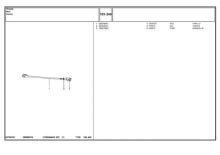 EB99Z016037541N1
1
2
3
036784S1
353430X1
195270M1
1
1
1
ROD VARILLA
NUT TUERCA
FORK HORQUILLA
TIRANTE
PORCA
GARFO
CPE650ADV E01 11/02(1)
105 240
Tirante
Rod
Varilla
105 240-
Menu Símbolos
 