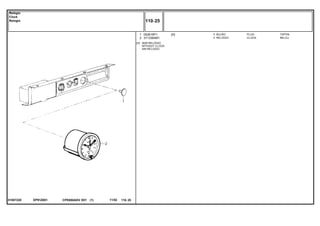 EP91Z00101857220
[A] SEM RELÓGIO
WITHOUT CLOCK
SIN RELOGIO
1
2
052618P1
3713364M1
1
1
[A] PLUG TAPON
CLOCK RELOJ
BUJÃO
RELÓGIO
CPE650ADV E01 11/02(1)
110 25
Relógio
Clock
Relogio
110 25-
Menu Símbolos
 