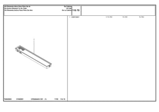E180Z001T04620003
1 3389746M1 1 FILTER FILTROFILTRO
CPE650ADV E01 11/02(1)
110 70
Da Cabine
Of Cab
De La Cabina
Kit Elemento Ativo Para Filtro De Ar
Kit Active Element To Air Filter
Kit Elemento Activo Para Filtro De Aire
110 70-
Menu Símbolos
 