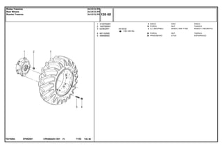 24.5X32
EF95Z001T0215004
130-120 No
1
2
3
4
5
3149762M1
1487085M1
023622N1
881162M2
488988M2
2
16
2
20
20
DISC DISCO
NUT TUERCA
WHEEL AND TYRE RUEDA Y NEUMATIC
NUT TUERCA
STUD ESPARRAGO
DISCO
PORCA
CJ. ARO/PNEU
PORCA
PRISIONEIRO
CPE650ADV E01 11/02(1)
130 60
24.5 X 32 R1
24.5 X 32 R1
24.5 X 32 R1
Rodas Traseiras
Rear Wheels
Ruedas Traseras
130 60-
Menu Símbolos
 