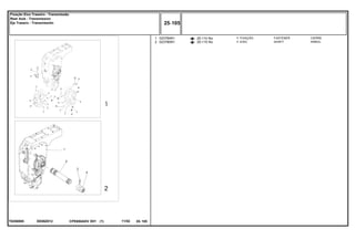 EE88Z012T0250005
25-110 No
25-115 No
1
2
023784N1
023780N1
1
1
FASTENER CIERRE
SHAFT ARBOL
FIXAÇÃO
EIXO
CPE650ADV E01 11/02(1)
25 105
Fixação Eixo Traseiro - Transmissão
Rear Axle - Transmission
Eje Trasero - Transmissión
25 105-
Menu Símbolos
 