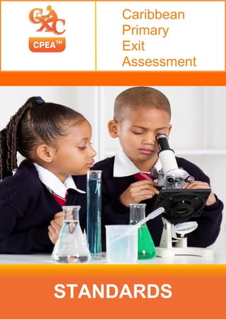 STANDARDS
Caribbean
Primary
Exit
Assessment
 