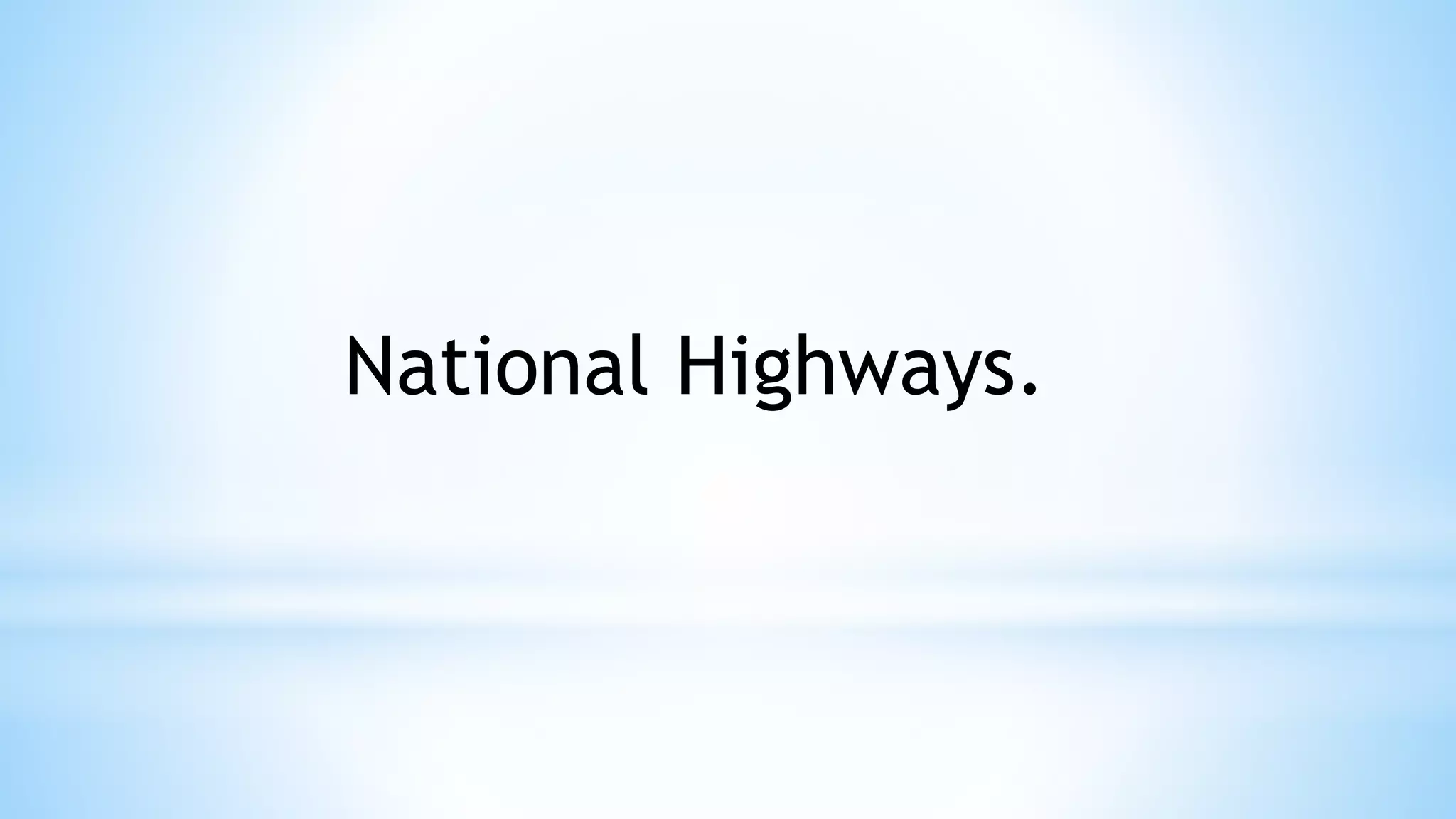 National Highways.
 