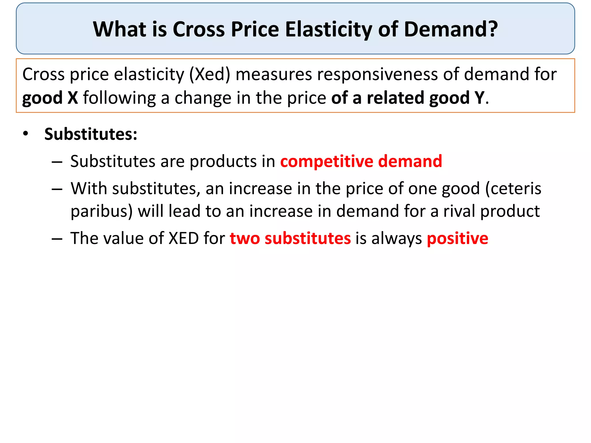 Cross Price Elasticity Of Demand Positive Or Negative Cross Price Elasticity of Demand | PPT