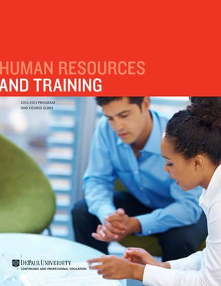 Human Resources
And Training
  2012–2013 Program
  and Course Guide
 