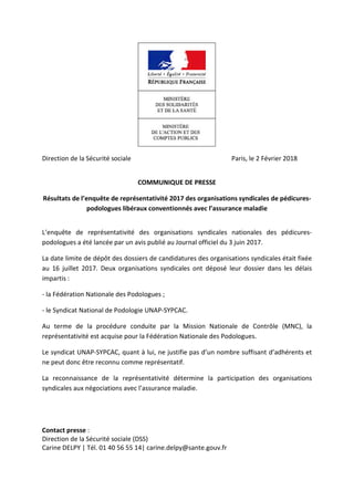 Direction de la Sécurité sociale Paris, le 2 Février 2018
COMMUNIQUE DE PRESSE
Résultats de l’enquête de représentativité ...