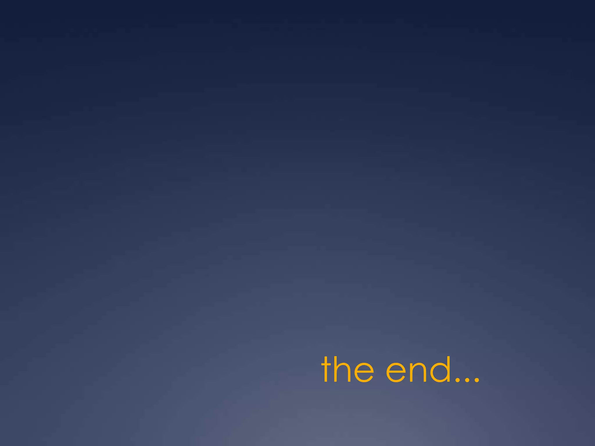 the end...
 
