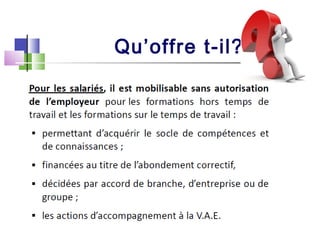 Qu’offre t-il?
 