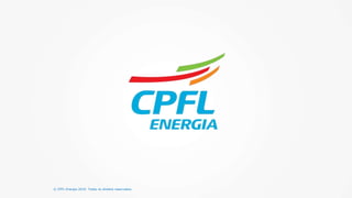 © CPFL Energia 2019. Todos os direitos reservados.
 