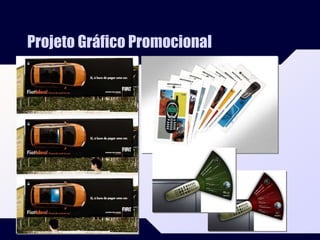 Composição e Projeto Gráfico - UNIP
9
Projeto Gráfico Promocional
 