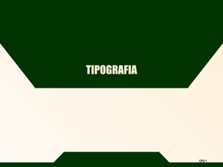 Prof. Mário CPG 1
TIPOGRAFIA
 