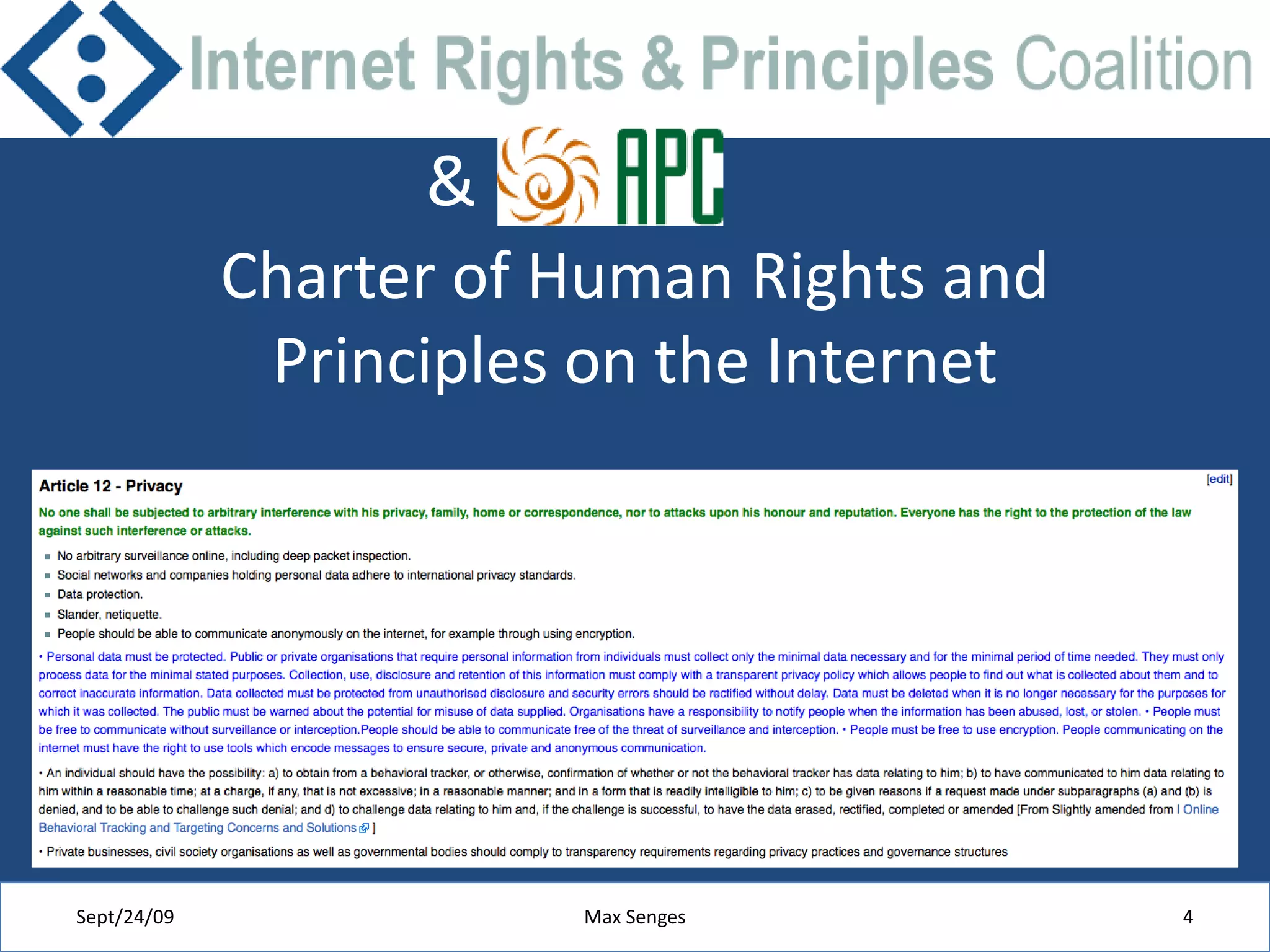 Charter of Human Rights and Principles on the InternetSept/24/09Max Senges4&