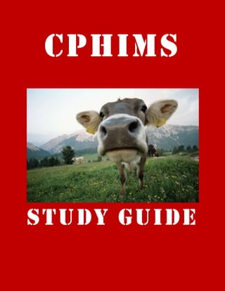 CPHIMS




STUDY GUIDE
 