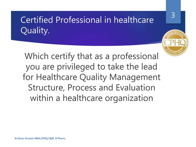 Certified Professional in Healthcare quality "Cphq" | PPT