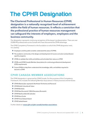 CPHR Competency Framework—Revised and Updated 2021—v1.21 | 3
The CPHR Designation
The Chartered Professional in Human Reso...