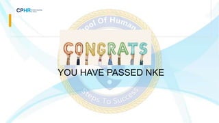 YOU HAVE PASSED NKE
 