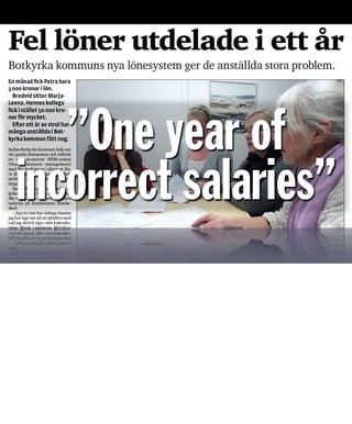 ”One year of 
incorrect salaries” 
 