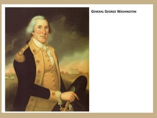 GENERAL GEORGE WASHINGTON
 