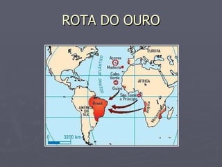 ROTA DO OURO 