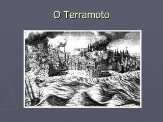 O Terramoto 