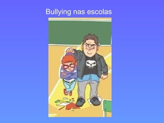 Bullying nas escolas 