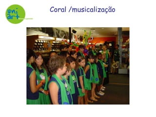 Coral /musicalização
