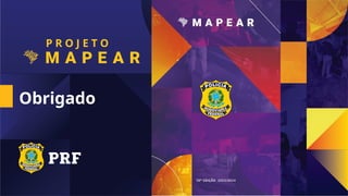 Obrigado
P R O J E T O
 