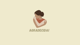 AGRADECIDA!
 