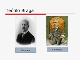 Teófilo Braga Foto real Caricatura 