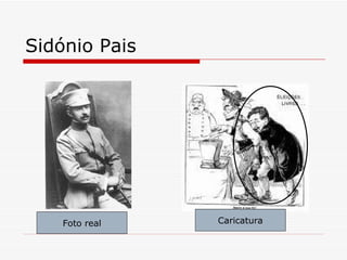 Sidónio Pais Foto real Caricatura 