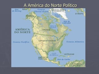 A América do Norte Político  