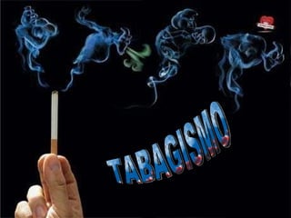 TABAGISMO 