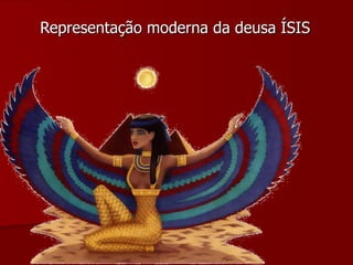 Representação moderna da deusa ÍSIS 