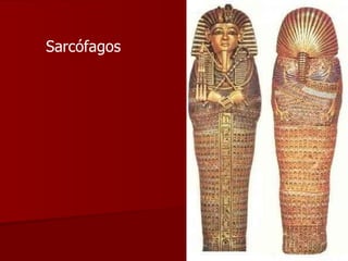 Sarcófagos 
