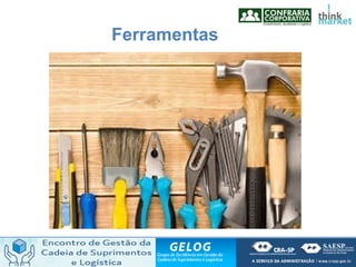 Ferramentas
 