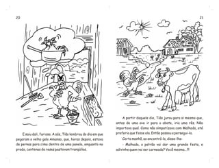 Cópia de o galo tião e a vaca malhada